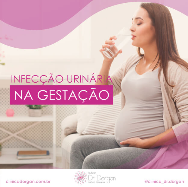 Infecção Urinária Na Gestação Clínica Dorgan 0876